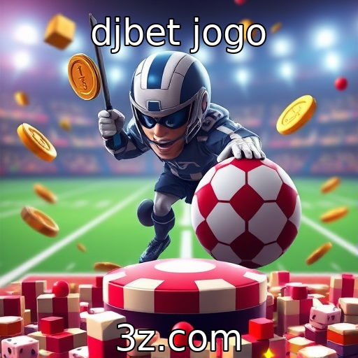 djbet jogo - Novas tendências em jogos de azar online